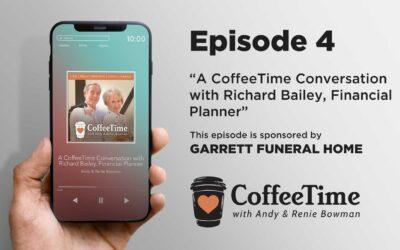 Podcast Ep4 | A CoffeeTime Conversation with Richard Bailey, Financial Planner