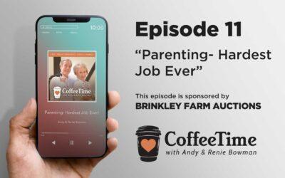 Podcast Ep11 | Parenting – Hardest Job Ever
