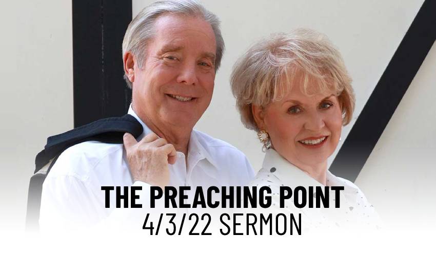 The Preaching Point | Sermon 4-3-22